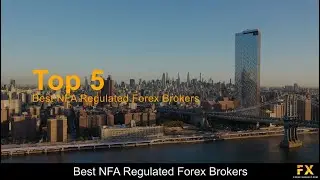 Best NFA Regulated Forex Brokers📈
