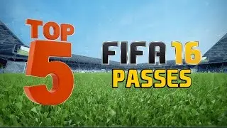 TOP 5 BEST PASSES IN FIFA 16!!