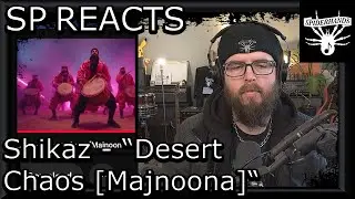 SP REACTS to Shikaz - Desert Chaos [Majnoona] (Song Review)
