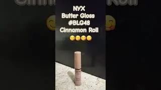 NYX Butter Gloss #BLG48 Cinnamon Roll 😋😋😋😋