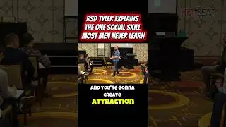 RSD Tyler's OG Legendary Teaching On Attraction