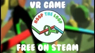 Hoop the Loop - Casual VR Game -  Official Launch Trailer - Free on Steam #VR#VirtualReality#VRGame