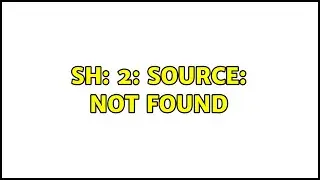 Ubuntu: sh: 2: source: not found (2 Solutions!!)