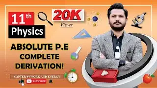ABSOLUTE POTENTIAL ENERGY | CHAPTER 04 | WORK AND ENERGY | FSC FIRST YEAR PHYSICS LECTURE