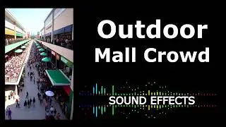 Outdoor Mall Crowd Sound Effects