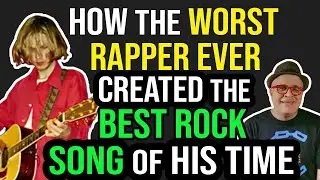 How the WORST RAPPER EVER Created the BEST ROCK Song of his Time! | Professor of Rock