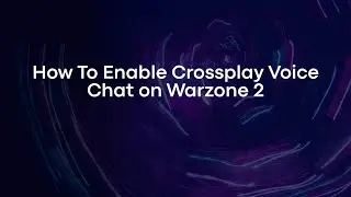 How To Enable Crossplay Voice Chat on Warzone 2