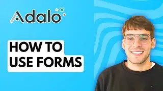 How to Use Forms in Adalo [2026 Full Guide]
