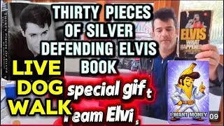 EXPOSING FAKE TRASH BOOK ELVIS WHAT HAPPENED - TRUE ELVIS FANS DEFEND ELVIS - DOG WALK 