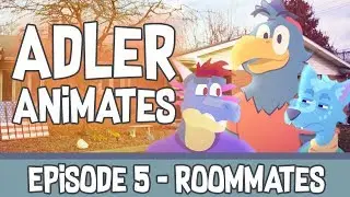 Adler Animates - S1 - EP. 5 - Roommates (при участии TheOdd1sOut)