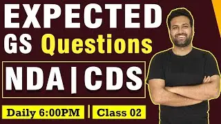 Expected Questions on GS - General Knowledge Daily Quiz for NDA, CDS, Navy SSR & AA, Air Force Exams