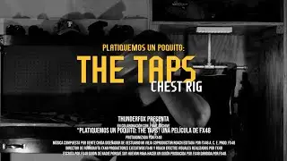 The Taps Chest Rig // Altamente modificable y ECON&Oacute;MICO?? ⚡