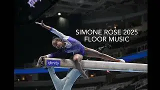 Simone Rose 2025 - Gymnastics Floor Music (HQ)