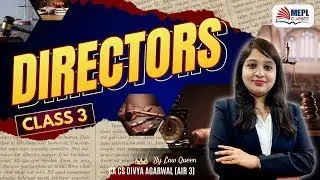 DIRECTORS - Class 3 By Divya Agarwal Mam | For CMA Inter/Final & CS Executive | MEPL