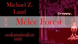 Michael Land -  M&ecirc;l&eacute;e Forest (ookaminoken cover)