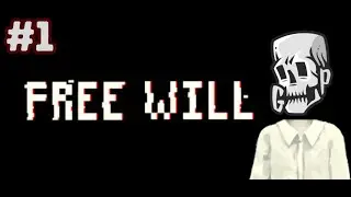Trying this new psychological game out in Steam! Free Will - PT 1