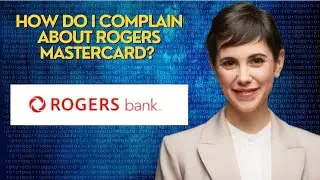 How do I complain about Rogers Mastercard?