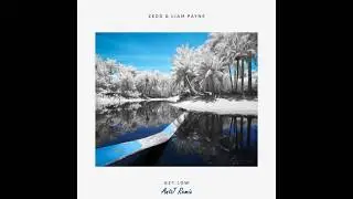 Zedd - Get Low feat. Liam Payne (AntJ Remix) (Official Audio)