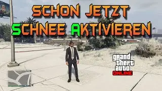 GTA 5 Schnee Glitch⚡Schon jetzt Schnee im Online Modus aktivieren⚡Einfach & schnell⚡Nur GTA Next-Gen