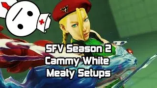 SFV Season 2 Cammy White Meaty Setups