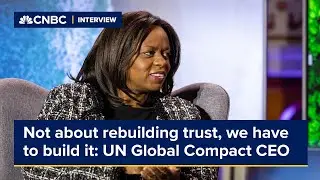 It's not about rebuilding trust, we have to build it: UN Global Compact CEO