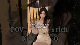 POV-you are a rich Korean CEO 💸💗@chavi_creations #aesthetic