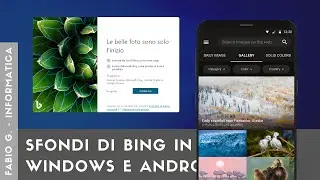 L'app di Bing per cambiare gli sfondi su Windows e Android
