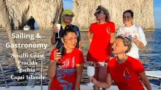 SAILING & GASTRONOMY. Amalfi Coast, Procida, Ischia, Capri Islands