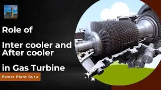 Промежуточный и конечный охладитель газовых турбин || Power Plant Guru