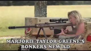 Marjorie Taylor Greene Releases CRINGEY Gun Ad