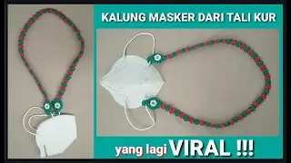 DIY Tutorial Kalung Masker dari Tali Kur | Kalung Masker | Mask Necklace Macrame | Mask Strap