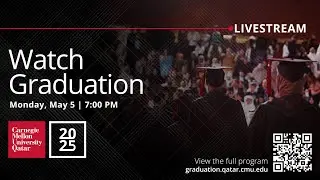 Carnegie Mellon University in Qatar, 2025 Graduation Ceremony