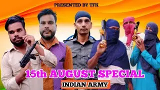 15th August Special ( Indian Army ) Short Film 2022 ||Deshbhakti Video || The Filmy Kalakaar #tfk
