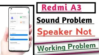 Redmi A3 Sound Problem Solution Speaker Not Working Problem Fix