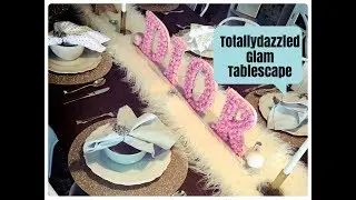 TOTALLY DAZZLED GLAM TABLESCAPE