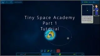 Tiny Space Academy Part 1 - Tutorial (2D Kerbal Space Program)