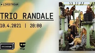 Dings e.V. pres. TRIO RANDALE Livestream