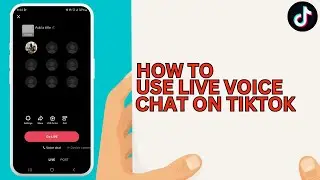 How to Use Live Voice Chat On Tiktok