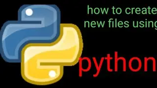 How to create new files using python