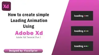 How to create simple loading animation using Adobe Xd? (Xd tutorial part I)