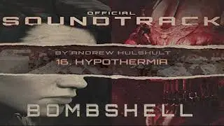 Bombshell &middot; 16 &middot; Hypothermia &middot; Official Game Soundtrack