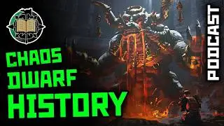 CHAOS DWARF HISTORY: Was releasing Hashut a terrible idea? || Warhammer Old World Lore | Ep66