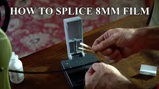 8mm, 16mm and Super 8mm Film Splicing