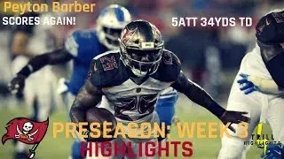 Peyton Barber Preseason Week 3 Highlights | Consistent 08.24.2018