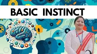 Basic Instinct 🔥| Foundation of Behaviour 🧠|