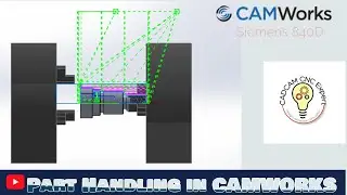 CAMWorks 2023 Programming Steps for CNC Turning with Part Handling