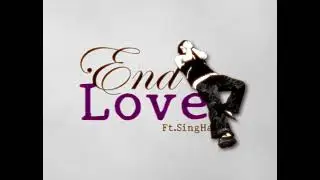 punl - End Love - Ft SingHa