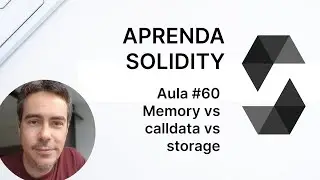 Aprenda Solidity #60. Memory vs storage vs calldata.