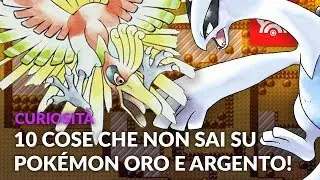 10 cose che NON sapevi su Pokémon ORO e ARGENTO!