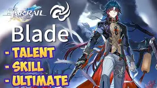 BLADE Character Demo Showcase Talent, Skill, Ultimate | Honkai Star Rail Gameplay Animation